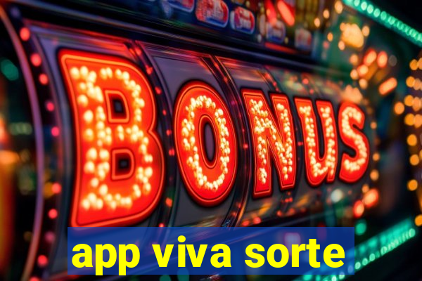 app viva sorte